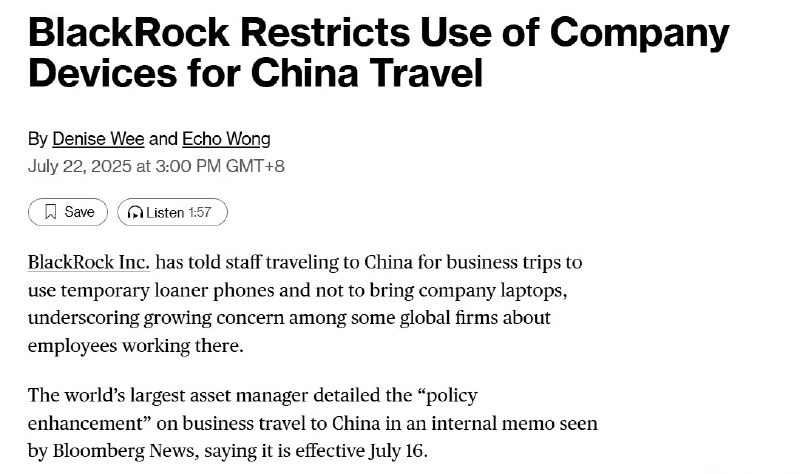 外汇交易员彭博：资管巨头贝莱德已告知前往中国出差的员工使用临时借用的手机，不允许使用贝莱德向员工发放的设备，包括iPhone和iPad，也不允许使用贝莱德的笔记本电脑或通过VPN进行远程访问
