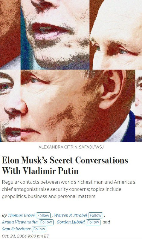外汇交易员 (Twitter)华尔街日报报道称，马斯克自2022年开始与普京保持定期联系