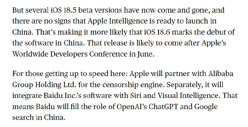 外汇交易员彭博社Mark Gurman：apple intelligence大概率会在iOS 18.6系统中（可能在6月WWDC后推出）首次在中国大陆启用部分功能，背后将由阿里巴巴和百度提供技术支持
