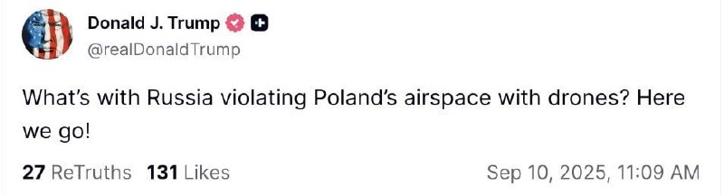 特朗普：“俄罗斯用无人机侵犯波兰领空是怎么回事？好戏开始了！”