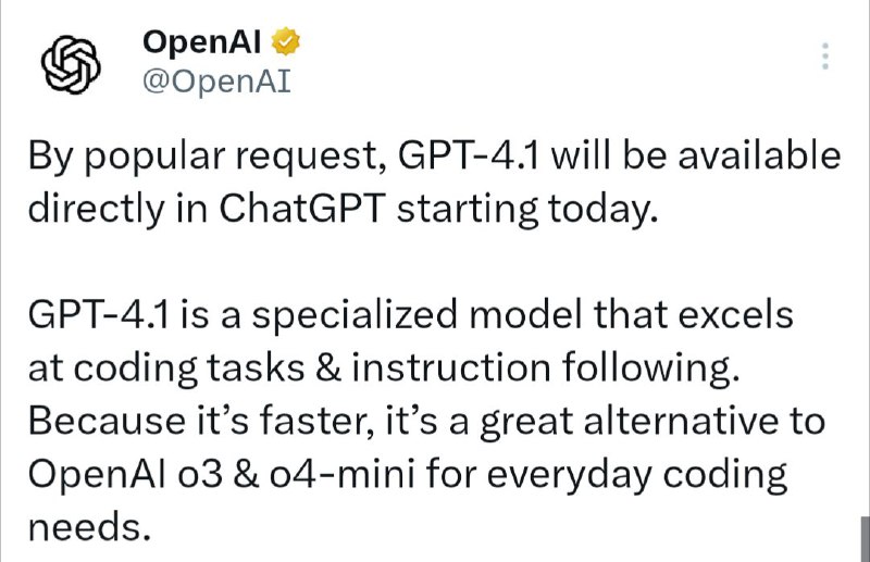 OpenAi 为 ChatGPT 推出4.1和 4.1-miniPlus、Pro 和 Team 用户将能够通过模型选择器中的“更多模型”下拉菜单访问 GPT-4.1