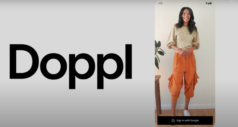 Google 推出 Doppl：基于 AI 的试穿实验工具Google Labs 推出了一款名为 Doppl 的实验性应用，旨在探索人工智能在个性化穿搭可视化方面的应用场景